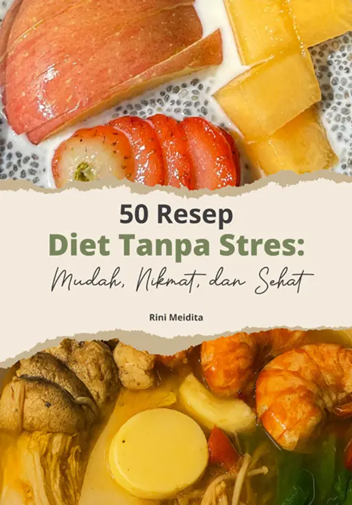 Resep Diet Tanpa Stres: Mudah, Nikmat, dan Sehat - Ebook